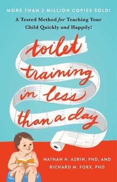 Toilet Training in Less Than A Day (eBook, ePUB) - Azrin, Nathan; Foxx, Richard M.