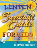 Lenten Survival Guide for Kids (eBook, ePUB)