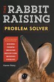 The Rabbit-Raising Problem Solver (eBook, ePUB)