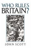 Who Rules Britain? (eBook, ePUB) - Scott, John