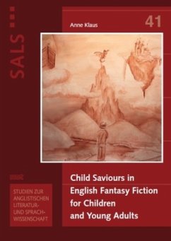 Cover Child Saviours in English Fantasy Fiction for Children and Young Adults
