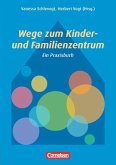 Wege zum Kinder- und Familienzentrum Wege zum Kinder- und Familienzentrum