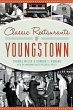 Classic Restaurants of Youngstown... - Bild 1