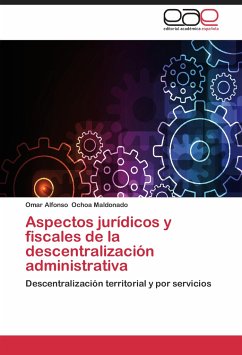 Aspectos jurídicos y fiscales de la descentralización administrativa