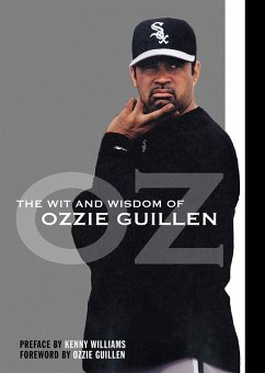 Wit and Wisdom of Ozzie Guillen (eBook, ePUB) - Ballantini, Brett