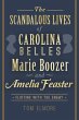 Scandalous Lives of Carolina Belles... - Bild 1