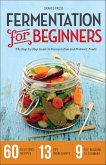 Fermentation for Beginners (eBook, ePUB) Fermentation for Beginners (eBook, ePUB)