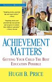 Achievement Matters: Getting Your Child The Best Education Possible (eBook, ePUB) Achievement Matters: Getting Your Child The Best Education Possible (eBook, ePUB)