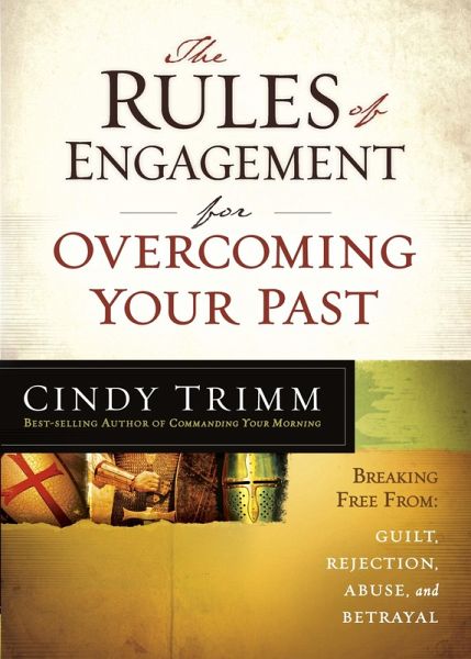 Rules of Engagement for Overcoming Your Past (eBook, ePUB) Rules of Engagement for Overcoming Your Past (eBook, ePUB)
