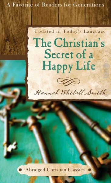 Christian's Secret of a Happy Life (eBook, ePUB)