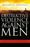Destructive Violence Against Men (eBook, ePUB)