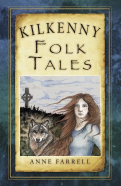 Kilkenny Folk Tales (eBook, ePUB) - Farrell, Anne