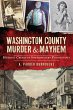 Washington County Murder & Mayhem... - Bild 1