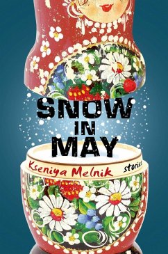 Snow in May (eBook, ePUB) - Melnik, Kseniya