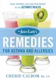 Juice Lady's Remedies for Asthma and Allergies (eBook, ePUB)