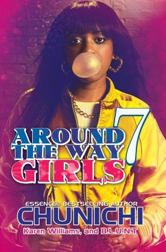 Around the Way Girls 7 (eBook, ePUB) - Chunichi; Williams, Karen; B. L. U. N. T.