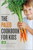 The Paleo Cookbook for Kids (eBook, ePUB)