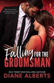 Falling for the Groomsman (eBook, ePUB) Falling for the Groomsman (eBook, ePUB)