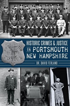 Cover Historic Crimes & Justice in Portsmouth, New Hampshire (eBook, ePUB)