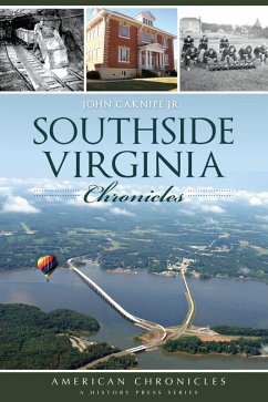 Southside Virginia Chronicles (eBook, ePUB) - Jr., John Caknipe