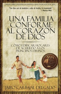 Una familia conforme al corazón de Dios (eBook, ePUB) - Carbajal, Jairo