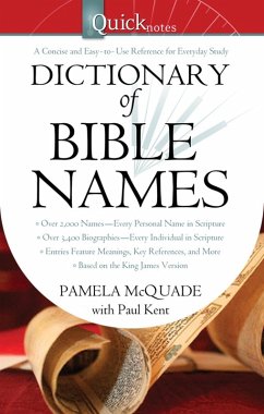 QuickNotes Dictionary of Bible Names (eBook, ePUB) - Mcquade, Pamela L.