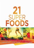 21 Super Foods (eBook, ePUB)