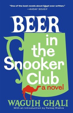 Beer in the Snooker Club (eBook, ePUB) - Ghali, Waguih