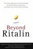 Beyond Ritalin:Facts About Medication and Strategies for Helping Children, (eBook, ePUB)