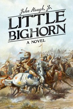 Little Bighorn (eBook, ePUB) - Hough
