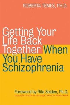 Cover Getting Your Life Back Together When You Have Schizophrenia (eBook, PDF)