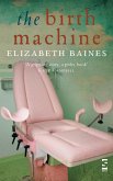 The Birth Machine (eBook, ePUB) The Birth Machine (eBook, ePUB)