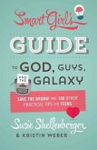 Smart Girl's Guide to God, Guys, and the Galaxy (eBook, ePUB)