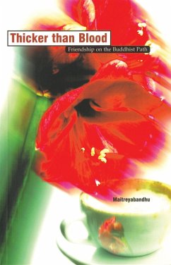 Thicker than Blood (eBook, ePUB) - Maitreyabandhu