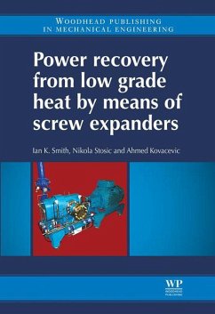 Power Recovery from Low Grade Heat by Means of Screw Expanders (eBook, ePUB) - Smith, Ian K; Stosic, Nikola; Kovacevic, Ahmed