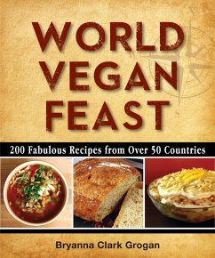 World Vegan Feast (eBook, ePUB) - Clark Grogan, Bryanna