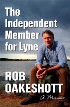 Independent Member for Lyne (eBook, ePUB) - Oakeshott, Rob