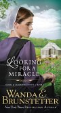Looking For A Miracle (eBook, ePUB) Looking For A Miracle (eBook, ePUB)