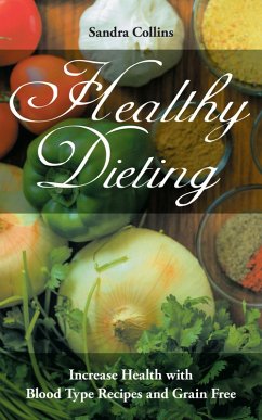 Healthy Dieting (eBook, ePUB) - Collins, Sandra; Roberts Rachel