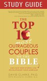 Top 10 Most Outrageous Couples of the Bible Study Guide (eBook, ePUB)