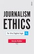 Journalism Ethics for the Digital Age... - Bild 1