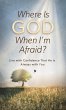Where Is God When I'm Afraid? (eBook,... - Bild 1