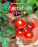 Grow Your Own Vegetables in Pots (eBook, ePUB)