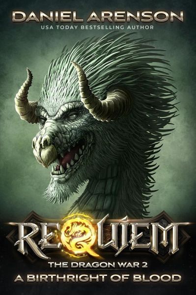 A Birthright of Blood (Requiem: The Dragon War, #2) (eBook, ePUB) A Birthright of Blood (Requiem: The Dragon War, #2) (eBook, ePUB)