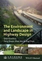 The Environment and Landscape in Motorway Design (eBook, PDF) - Qian, Guochao; Tang, Shuyu; Zhang, Min; Jing, Chun