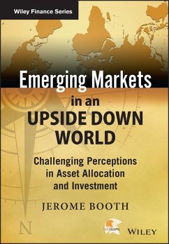 Emerging Markets in an Upside Down World (eBook, ePUB) - Booth, Jerome