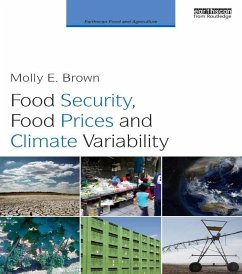 Food Security, Food Prices and Climate Variability (eBook, ePUB) - Brown, Molly E.