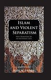 Islam And Violent Separatism (eBook, PDF)