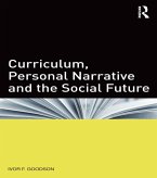 Curriculum, Personal Narrative and the Social Future (eBook, PDF)