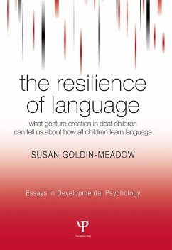 The Resilience of Language (eBook, PDF) - Goldin-Meadow, Susan